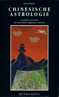 Derek Walters .. Chinesische Astrologie, Geschichte und Praxis,