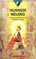 das Huang Di Nei Jing, des Gelben Kaisers Klassiker der Inneren Medizin