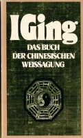 das Wandlungsbuch I-Ging