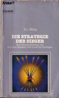 der Chinesische Klassiker Sun Tzu - die Strategie der Sieger in der Übersetzung von Frau R. L. Wing der Chinesische Klassiker Sun Tzu - die Strategie der Sieger in der Übersetzung von Frau R. L. Wing